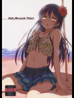 (C88) [クチビルテリブル (九千ビノレ)] Hah,Wrench This! (ラブライブ!)_2